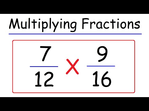 Math - How To Multiply Two Fractions | Multiplying Fractions