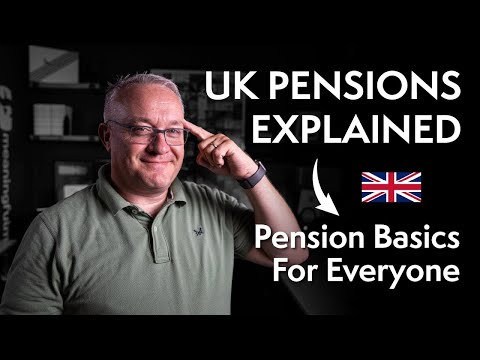 Pensions Explained UK | Pension Basics for everyone