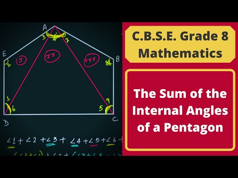 The Sum of the Internal Angles of a Pentagon || Geometry || C.B.S.E. Grade 8 Mathematics