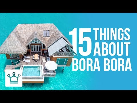 15 Things You Didn't Know About Bora Bora