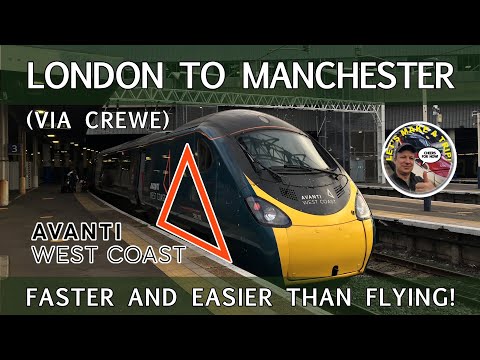 The London to Manchester Express (via Crewe) with Avanti West Coast.   Faster than Flying!