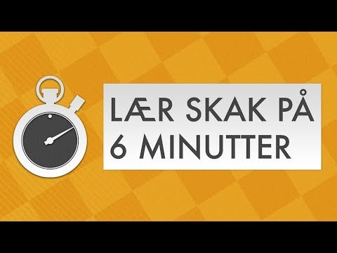 Lær Skak på 6 Minutter