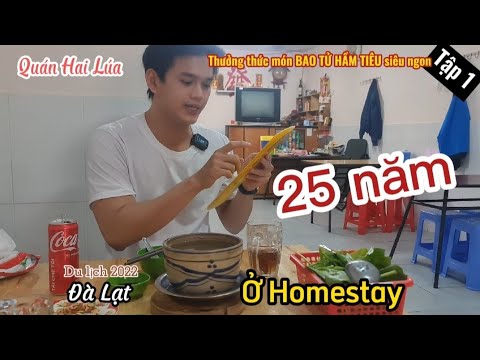 Thưởng thức món Bao Tử Hầm Tiêu quán Hai Lúa 25 năm tại Đà Lạt | Ở Homestay Đà Lạt có gì ? ( Tập 1 ) Thưởng thức món Bao Tử Hầm Tiêu quán Hai Lúa 25 năm tại Đà Lạt | Ở Homestay Đà Lạt có gì ? ( Tập 1 )