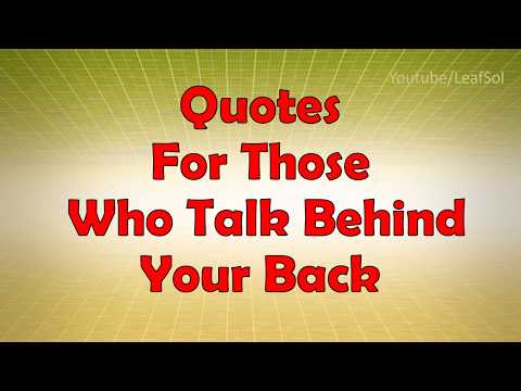 Quotes for Those Who Talk Behind Your Back