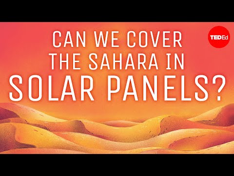 Why don’t we cover the desert with solar panels? - Dan Kwartler